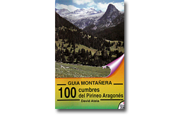 Guía montañera. 100 cumbres del Pirineo aragonés
