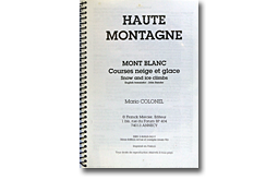 Haute Montagne: Mont Blanc, courses neige et glace