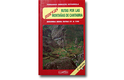 Nuevas rutas por las montañas de Cantabria. Segunda serie: rutas 51 a 100